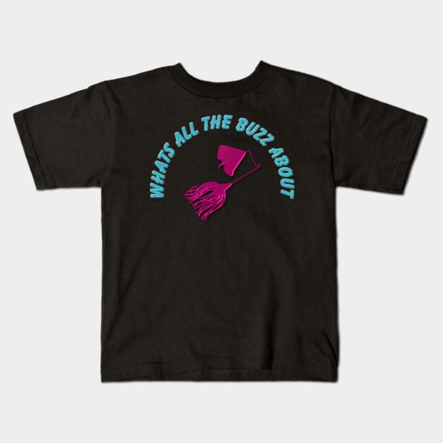 Whats all the buzz about Kids T-Shirt by Fisherbum